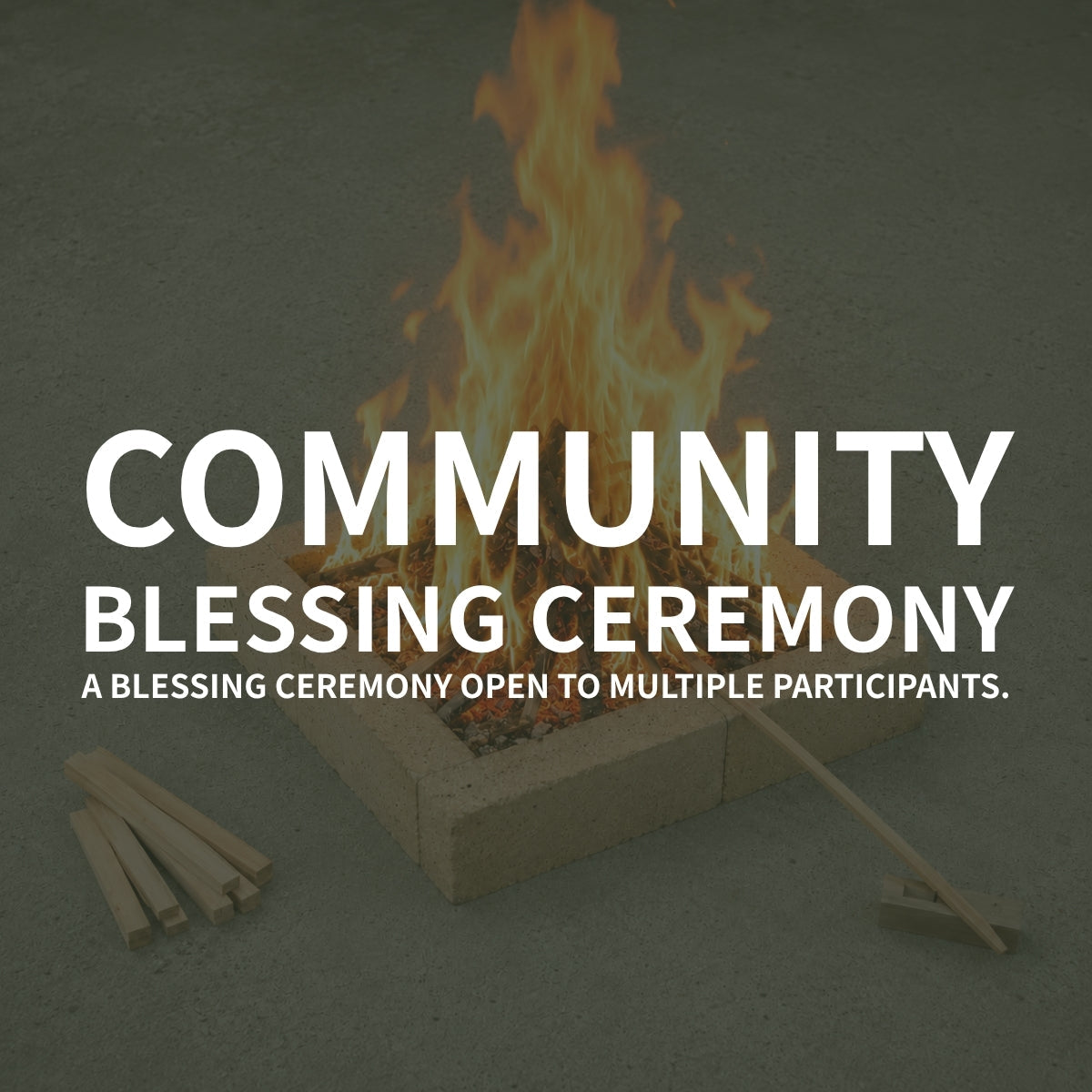 Community Blessing Ceremony