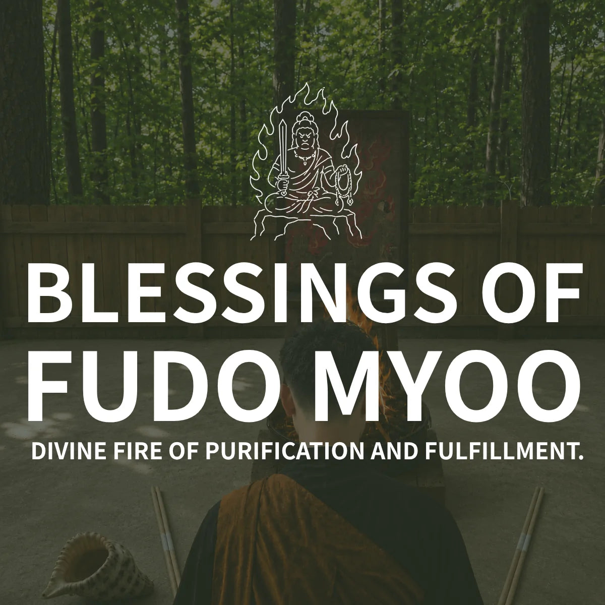 Fudō Myōō’s Blessing: Obstacle-Burning & Wish-Fulfilling Flame