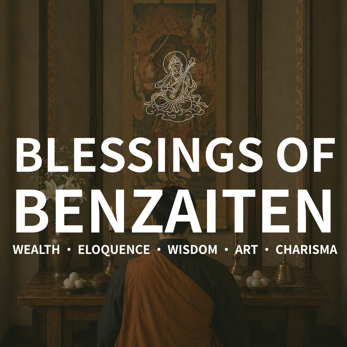 Blessings of Benzaiten: Wisdom, Wealth & Charm