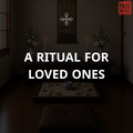 A Ceremony for Those Who Have Passed